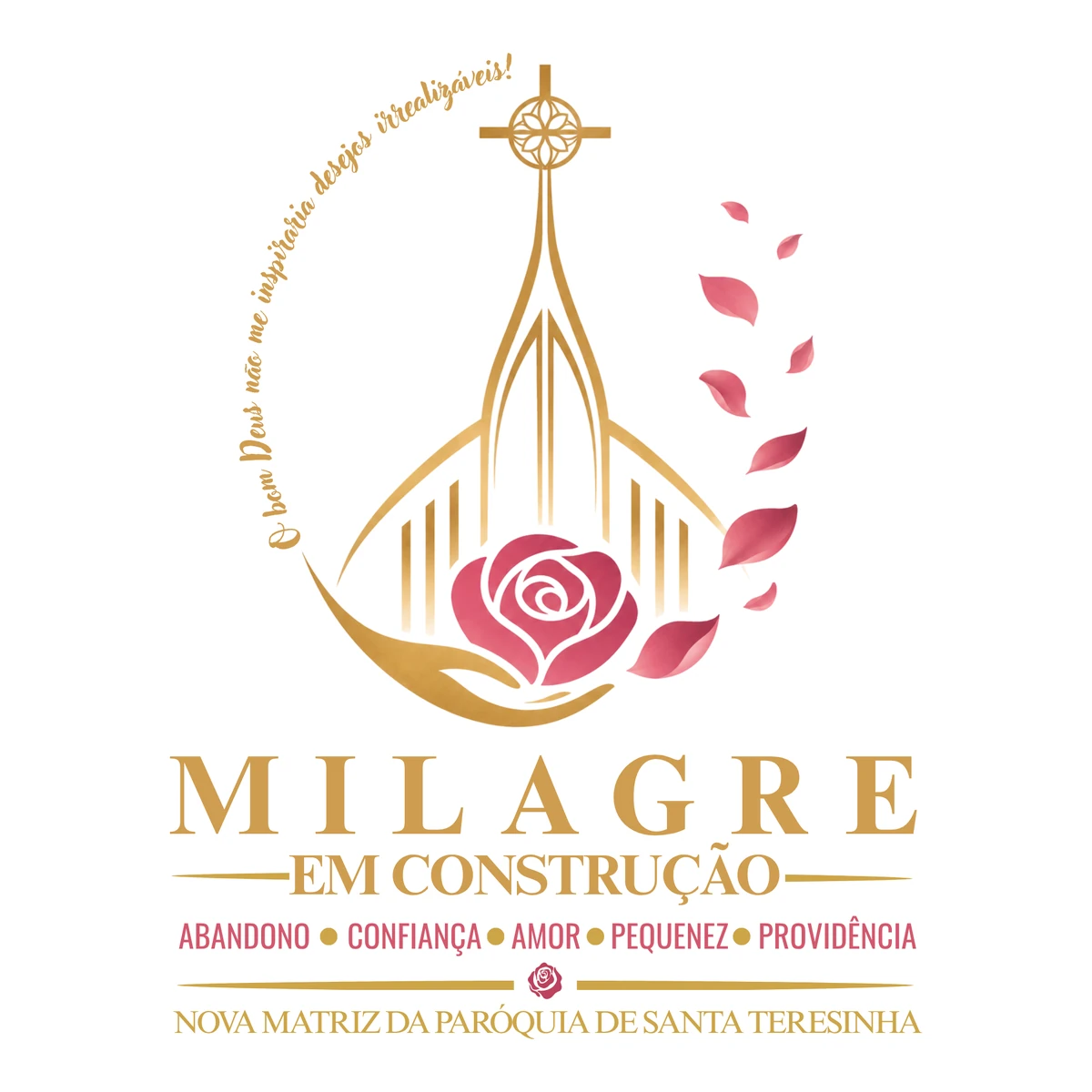 Milagre em Construção — Nova Matriz da Paróquia de Santa Teresinha
